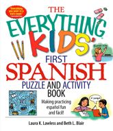 The Everything Kids' First Spanish Puzzle & Activity Book - 12 Oct 2006