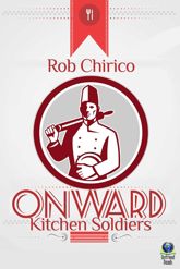 Onward Kitchen Soldiers - 21 Apr 2014