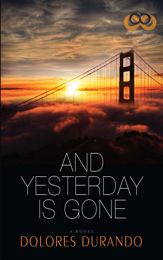 And Yesterday Is Gone - 13 Oct 2015