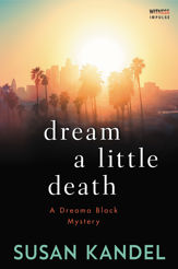 Dream a Little Death - 23 May 2017