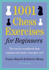 1001 Chess Exercises for Beginners - 11 Jan 2019