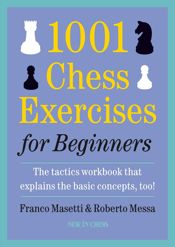 1001 Chess Exercises for Beginners - 11 Jan 2019