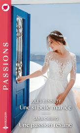 Une si belle mariée - Une passion texane - 1 Aug 2020