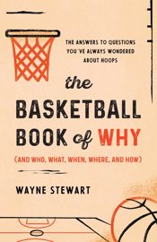 The Basketball Book of Why (and Who, What, When, Where, and How) - 1 Nov 2023