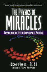 The Physics of Miracles - 13 Oct 2009