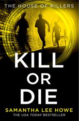 Kill or Die - 29 May 2021