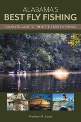 Alabama's Best Fly Fishing - 15 Apr 2025