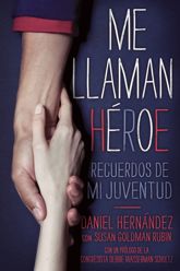 Me llaman heroe (They Call Me a Hero) - 12 Feb 2013