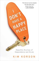 I Don't Have a Happy Place - 14 Apr 2015