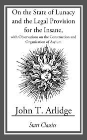 On the State of Lunacy and the Legal Provision - 18 Dec 2013