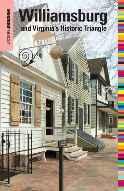 Insiders' Guide® to Williamsburg