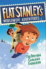Flat Stanley's Worldwide Adventures #4: The Intrepid Canadian Expedition - 29 Dec 2009