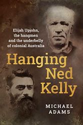 Hanging Ned Kelly - 27 Sep 2022