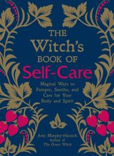 The Witch's Book of Self-Care - 11 Dec 2018