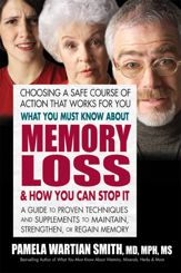 What You Must Know About Memory Loss and How You Can Stop It - 7 Jan 2014