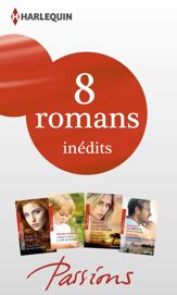 8 romans Passions inédits (nº447 à 450 - février 2014) - 1 Feb 2014