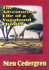 The Adventurous Life of a Vagabond Hunter - 2 Aug 2004