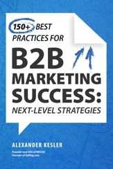 150+ Best Practices for B2B Marketing Success - 13 Jan 2026