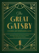 The Great Gatsby Cooking and Entertaining Guide - 3 Sep 2024