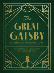 The Great Gatsby Cooking and Entertaining Guide - 3 Sep 2024