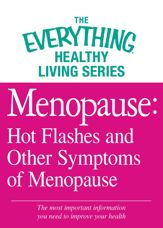 Menopause: Hot Flashes and Other Symptoms of Menopause - 1 Oct 2012