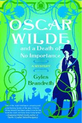 Oscar Wilde and a Death of No Importance - 8 Jan 2008