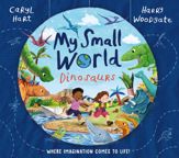 My Small World: Dinosaurs - 8 Jun 2023