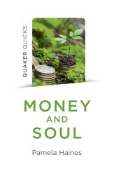 Quaker Quicks - Money and Soul - 26 Jul 2019