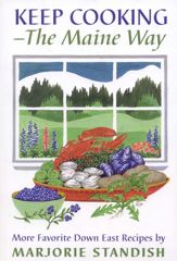 Keep Cooking--the Maine Way - 1 Jan 1996