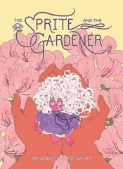 The Sprite and the Gardener - 26 May 2021
