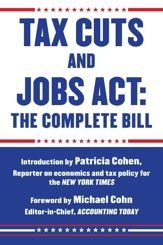 Tax Cuts and Jobs Act: The Complete Bill - 30 Jan 2018