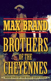 Brother of the Cheyennes - 1 Oct 2013