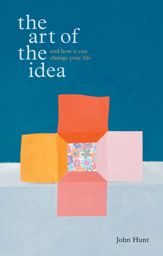 The Art of the Idea - 16 Apr 2013