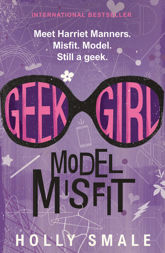 Geek Girl: Model Misfit - 21 Jul 2015