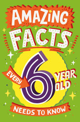 Amazing Facts Every 6 Year Old Needs to Know - 25 Nov 2021