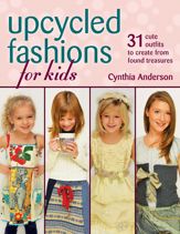 Upcycled Fashions for Kids - 1 Oct 2014