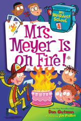 My Weirdest School #4: Mrs. Meyer Is on Fire! - 16 Feb 2016