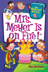 My Weirdest School #4: Mrs. Meyer Is on Fire! - 16 Feb 2016