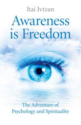 Awareness Is Freedom - 27 Mar 2015