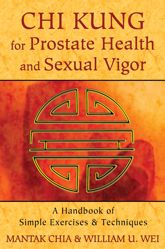 Chi Kung for Prostate Health and Sexual Vigor - 2 Nov 2013