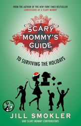 Scary Mommy's Guide to Surviving the Holidays - 17 Nov 2014