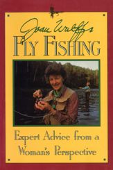 Joan Wulff's Fly Fishing - 6 Feb 2024