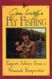 Joan Wulff's Fly Fishing - 6 Feb 2024