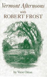 Vermont Afternoons with Robert Frost - 15 Jun 2000
