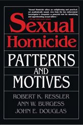 Sexual Homicide: Patterns and Motives - 30 Jun 2008