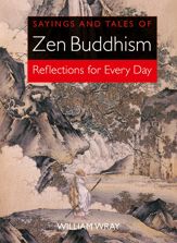 Sayings and Tales of Zen Buddhism - 3 Apr 2006