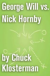 George Will vs. Nick Hornby - 14 Sep 2010