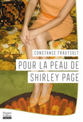 Pour la peau de Shirley Page - 10 Jan 2024
