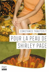 Pour la peau de Shirley Page - 10 Jan 2024