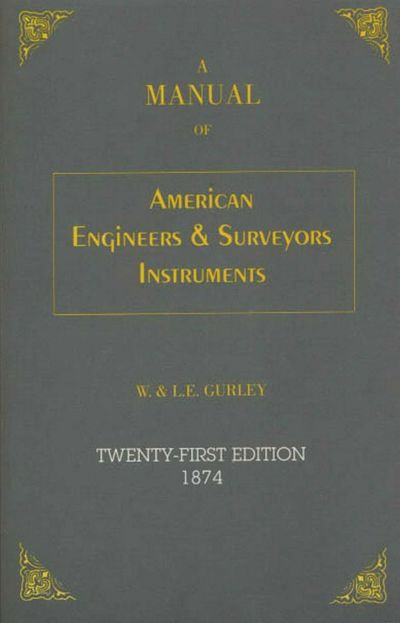 Manual of American Engineer's and Surveyor's Instruments